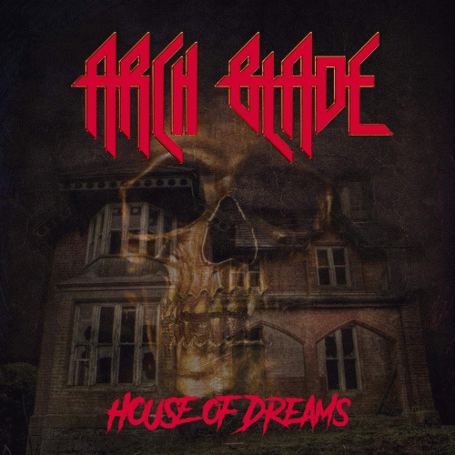 Arch Blade : House of Dreams